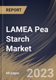 LAMEA Pea Starch Market Size, Share & Industry Trends Analysis Report By Source, By Grade, By Product Type, By Function, By Application, By Country and Growth Forecast, 2022-2028- Product Image