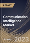 Communication Intelligence Market Size, Share & Industry Trends Analysis Report By Mobility, By Platform, By Regional Outlook and Forecast, 2022-2028- Product Image