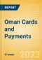 Oman Cards and Payments - Opportunities and Risks to 2026 - Product Thumbnail Image