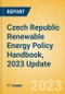 Czech Republic Renewable Energy Policy Handbook, 2023 Update - Product Thumbnail Image