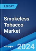 Smokeless Tobacco Market by Type, Form, Route, Distribution Channel, and Region 2024-2032- Product Image