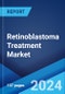 Retinoblastoma Treatment Market Report by Type, Treatment Type, Type of Staging, Application, and Region 2025-2033 - Product Thumbnail Image