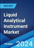 Liquid Analytical Instrument Market by Instrument, Application, End User, and Region 2024-2032- Product Image