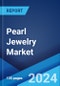 Pearl Jewelry Market Report by Pearl Type, Type, Material, and Region 2024-2032 - Product Thumbnail Image