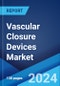 Vascular Closure Devices Market Report by Product, Access, Procedure, End-User, and Region 2025-2033 - Product Image