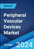 Peripheral Vascular Devices Market Report by Device Type, End User, and Region 2024-2032- Product Image