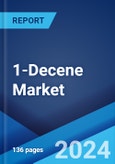 1-Decene Market Report by Derivative, Grade, Application, and Region 2024-2032- Product Image