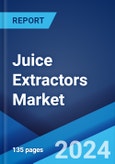 Juice Extractors Market Report by Type, Distribution Channel, Application, and Region 2024-2032- Product Image