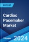 Cardiac Pacemaker Market by Type, Technology, Indication, End User, and Region 2024-2032 - Product Thumbnail Image