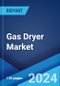 Gas Dryer Market by Product Type, Capacity, Price Range, Distribution Channel, End Use, and Region 2024-2032 - Product Image