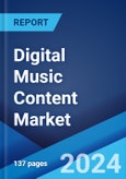 Digital Music Content Market Report by Type, Age Group, Application, and Region 2024-2032- Product Image