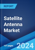 Satellite Antenna Market Report by Frequency Band, Technology, Antenna Type, Platform, and Region 2024-2032- Product Image