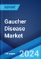 Gaucher Disease Market by Type, Diagnosis and Treatment, End User, and Region 2025-2033 - Product Thumbnail Image