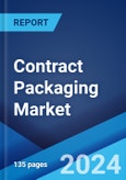 Contract Packaging Market Report by Packaging Type, Material, Service, End Use Industry, and Region 2024-2032- Product Image