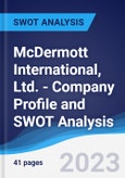 McDermott International, Ltd. - Company Profile and SWOT Analysis- Product Image