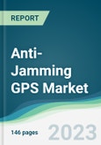 Anti-Jamming GPS Market - Forecasts from 2022 to 2027- Product Image