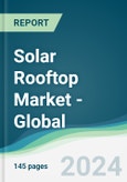 Solar Rooftop Market - Global Forecasts from 2024 to 2029- Product Image