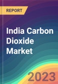 India Carbon Dioxide (CO2) Market Analysis: Plant Capacity, Production, Operating Efficiency, Demand & Supply, End-User Industries, Sales Channel, Regional Demand, Company Share, Foreign Trade, FY2015-FY2035- Product Image