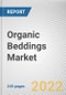 Organic Beddings Market by Type, Material, End-user, Distribution Channel: Global Opportunity Analysis and Industry Forecast, 2021-2031 - Product Thumbnail Image