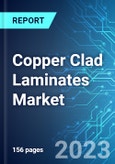 Copper Clad Laminates Market: Analysis By Type, By Application, By Reinforcement Material, By Region Size and Trends with Impact of COVID-19 and Forecast up to 2028- Product Image