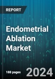 Endometrial Ablation Market by Type, Usability, Gynecological Conditions, End-use - Global Forecast 2025-2030- Product Image