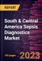 South & Central America Sepsis Diagnostics Market Forecast to 2028 - COVID-19 Impact and Regional Analysis - by Product, Technology [Molecular Diagnostics, Flow Cytometry, Microfluidics, Immunoassay, Biomarkers, and Microbiology], Method, Test Type, Pathogen, and End User - Product Thumbnail Image