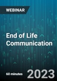 End of Life Communication: How you can make it Easier for All Concerned - Webinar (Recorded)- Product Image