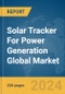 Solar Tracker For Power Generation Global Market Report 2024 - Product Image