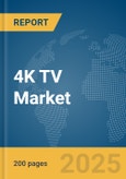 4K TV Market Report 2025- Product Image