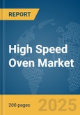 High Speed Oven Market Report 2025- Product Image