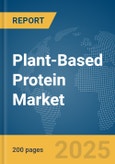 Plant-Based Protein Market Report 2025- Product Image