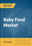 Baby Food Market Report 2025- Product Image