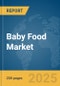 Baby Food Market Report 2025 - Product Thumbnail Image