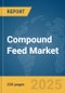 Compound Feed Market Report 2025 - Product Image