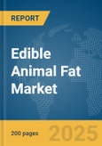 Edible Animal Fat Market Report 2025- Product Image