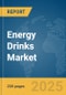 Energy Drinks Market Report 2025 - Product Image