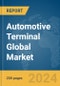 Automotive Terminal Global Market Report 2024 - Product Image