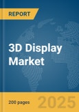 3D Display Market Report 2025- Product Image