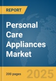 Personal Care Appliances Market Report 2025- Product Image