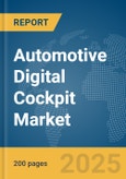 Automotive Digital Cockpit Market Report 2025- Product Image