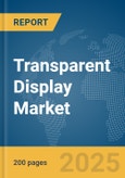 Transparent Display Market Report 2025- Product Image