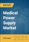 Medical Power Supply Market Report 2025 - Product Thumbnail Image