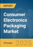 Consumer Electronics Packaging Market Report 2025- Product Image