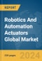 Robotics And Automation Actuators Global Market Report 2024 - Product Thumbnail Image