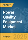 Power Quality Equipment Market Report 2025- Product Image