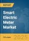 Smart Electric Meter Market Report 2025 - Product Image