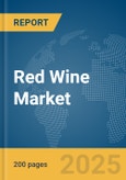 Red Wine Market Report 2025- Product Image