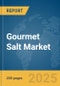 Gourmet Salt Market Report 2025 - Product Image