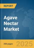 Agave Nectar Market Report 2025- Product Image