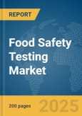 Food Safety Testing Market Report 2025- Product Image